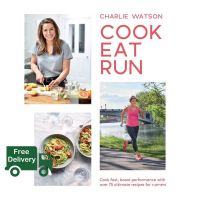 How can I help you? &amp;gt;&amp;gt;&amp;gt; Cook, Eat, Run: Cook Fast, Boost Performance with 75 Ultimate Recipes for Runners พร้อมส่ง