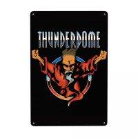 Thunderdome Breaking Hardcore Gabber Metal Tin Signage เทศกาลดนตรี Gate Garden Courtyard Manhole Bar Wall Art Deco 20 * 30 ซม