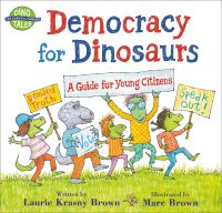 หนังสืออังกฤษใหม่ Democracy for Dinosaurs : A Guide for Young Citizens [Hardcover]