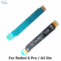 สําหรับ Mi A2 Lite MianBoard เมนบอร์ดการเชื่อมต่อเมนบอร์ด Flex Cable สําหรับ Xiaomi Redmi 6 Pro