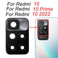 ด้านหลังกลับกล้องแก้วสำหรับ Xiaomi R Edmi 10A 10C R Edmi 10นายกรัฐมนตรี5กรัม2022หลักกล้องเลนส์ฝาครอบแก้วด้วยการเปลี่ยนกาว