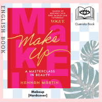 [Querida] หนังสือ Makeup [Hardcover] practical step-by-step guide to makeup and beauty from much-loved makeup artist Hannah Martin