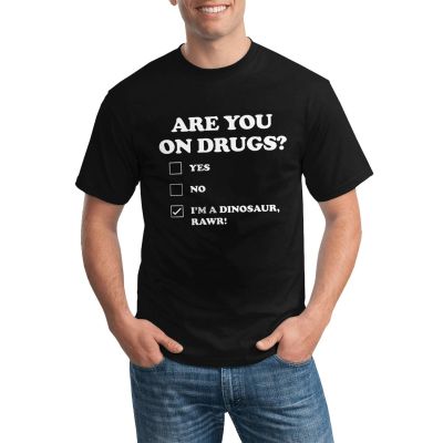 Cool Daily Wear Mens Retro T-Shirt Are You On Drugs Various Colors Available