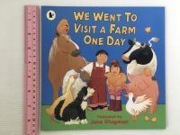 WE WENT TO VISIT A FARM ONE DAY by Jane Chapman หนังสือปกอ่อนภาษาอังกฤษมือสองสำหรับเด็ก