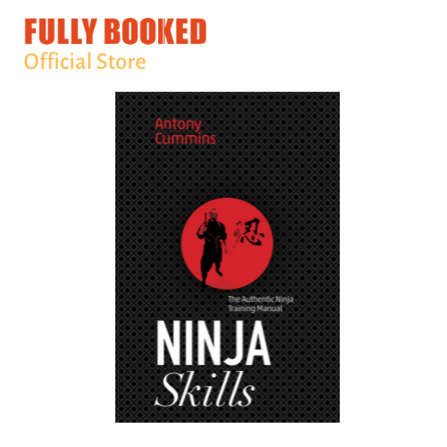 Ninja Skills : The Authentic Ninja Training Manual (Paperback) 