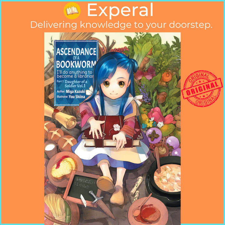 Ascendance of a Bookworm Part 1 Volume 1 by Miya Kazuki (US edition