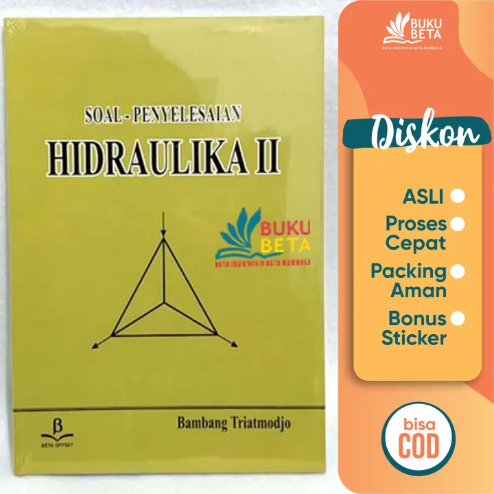 Buku Beta - Soal Penyelesaian Hidraulika II - Bambang Triatmodjo ...