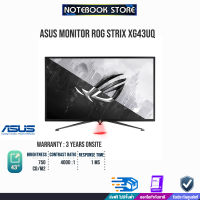 [ผ่อน 0% 10 ด.]ASUS MONITOR ROG STRIX XG43UQ/ประกัน 3ปี /BY NOTEBOOKSTORE