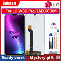 Salmatt จอแอลซีดีไอพีเอซเดิมสำหรับ LG W30 Pro แผงสัมผัสหน้าจอ LCD LMX600IM หน้าจอดิจิตอลแทนการประกอบสำหรับ LG W30 Pro