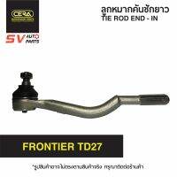 (2ตัว) CERA คันชักยาว NISSAN FRONTIER  ฟรอนเทียร์ เกลียวนอก ท่านั้น   TIE ROD END – INNER