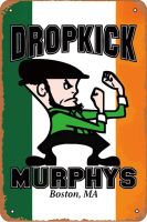 Dropkick Murphys วงดนตรีโปสเตอร์ป้ายดีบุกโลหะโบราณป้ายเคลือบดีบุกแบบตลกย้อนยุคสำหรับบ้านผับบาร์ห้องครัวโรงรถอุปกรณ์ตกแต่งผนังร้านอาหาร-8 "X 12"-นิ้ว