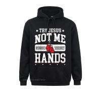 Try Jesus Not Me Cause I Throw Hands Funny Boxing Mma Fight Hoodies For Male Print Sweatshirts Family Hoods Long Sleeve Size Xxs-4Xl