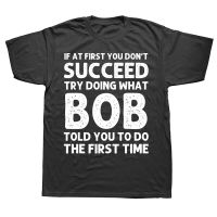 BOB Gift Birthday Funny Christmas Joke T Shirts Graphic Cotton Streetwear Short Sleeve Summer Style T-shirt Mens Clothing