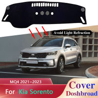 แดชบอร์ดปกคณะกรรมการเสื่อพรม Dashmat สำหรับ Kia Sorento MQ4 2021 ~ 2023 2022ม่านบังแดด Pad ต่อต้านสกปรกป้องกันแสงแดดเบาะสติกเกอร์รถ