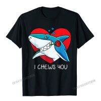 I Chews You Great White Shark Valentines Day T-Shirt T-Shirt Camisas Men Cotton Men Top T-Shirts Geek Tops Tees Classic Design