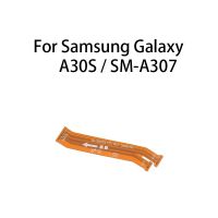 Main Board Motherboard Connector Flex Cable For Samsung Galaxy A30S SM-A307 Mobile Accessories