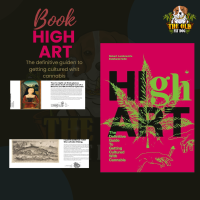 High Art: The Definitive Guide to Getting Cultured with Cannabis คู่มือขั้นสุดท้ายในการเพาะเลี้ยงกัญชา