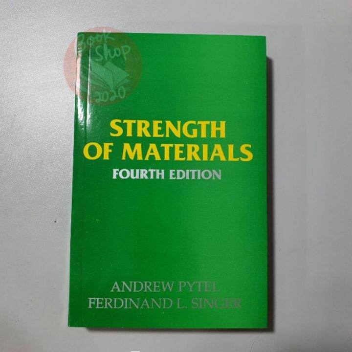 Strength Of Materials: Fourth Edition Andrew Pytel Ferdinand Singer ...