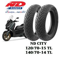 ยางมอเตอร์ไซค์ ND RUBBER ลายcity ยางเรเดียล TL ( ไม่ใช้ยางใน ) ขนาดยาง 120/70-15TL, 140/70-14TL สำหรับ, xmax,forza