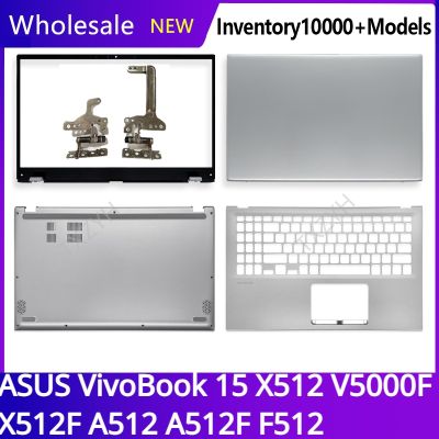 For ASUS VivoBook 15 X512 V5000F X512F A512 A512F F512 LCD back cover Front Bezel Hinges Palmrest Bottom Case A B C D Shell