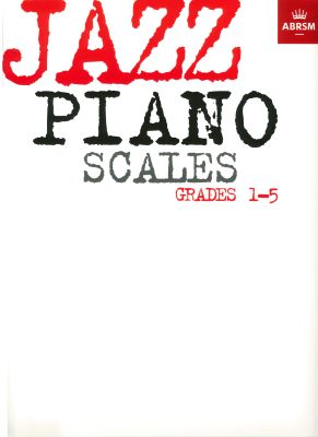 ABRSM - JAZZ PIANO SCALE - GRADE 1-5