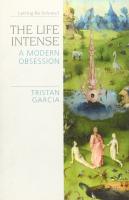 หนังสืออังกฤษใหม่ The Life Intense : A Modern Obsession (Speculative Realism) [Paperback]