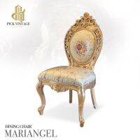 MARIANGEL DINING CHAIR เก้าอี้อาหารสไตล์หลุยส์ Champange Gold Series รุ่น มาเรียนเกล