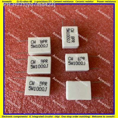 10Pcs Inductionless Cement Resistor 5W 100 ohm 100R 100RJ 5W100RJ 5W100R Ceramic Resistance precision 5 Non-inductive Resistor