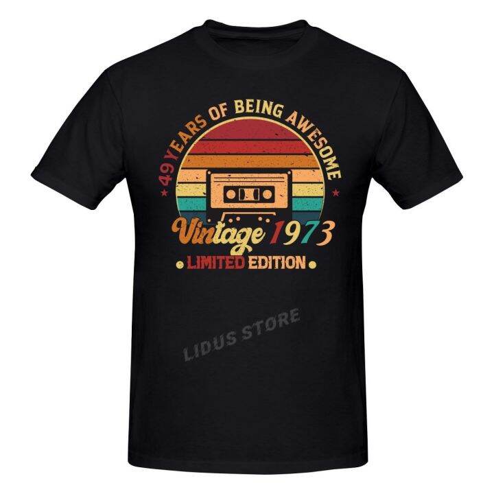 great-49-years-vintage-1973-limited-edition-49th-birthday-gift-t-shirt-streetwear-cotton-graphic-t-shirt-100-cotton