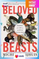 หนังสืออังกฤษใหม่พร้อมส่ง Beloved Beasts : Fighting for Life in an Age of Extinction [Paperback]