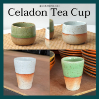 Celadon Tea Cup - จอกชาศิลาดล จอกชาเซรามิค ถ้วยน้ำชา ถ้วยชา แก้วชา จอกชา ถ้วยเซรามิค แก้วเซรามิค แก้วชา