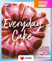 หนังสือใหม่พร้อมส่ง Everyday Cake : 45 Simple Recipes for Layer, Bundt, Loaf, and Sheet Cakes [Paperback]