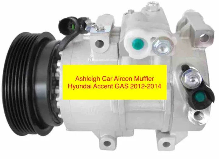 Hyundai Accent 2012-2014 GAS Compressor Car aircon parts Original ...