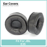 E35หูฟังสำหรับ JBL หูฟังหนังแกะนุ่มสบาย Earcushions แผ่นโฟม