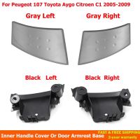 ฝาครอบมือจับด้านในสีเทารถยนต์สำหรับเปอโยต์107 Toyota Aygo ซีตรอง C1 2005-2009หัวเข็มขัด Penutup Tangan ฐานที่พักแขนบนประตู