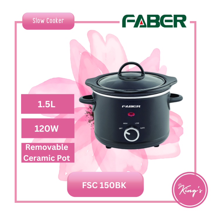 FABER Slow Cooker (1.5L) FSC 150BK FSC 150 BK Lazada