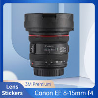 สำหรับ Canon EF 8-15มิลลิเมตร F4 L USM ป้องกันรอยขีดข่วนกล้องเลนส์สติ๊กเกอร์เสื้อห่อฟิล์มป้องกันร่างกายป้องกันผิวปก8-154 F4L