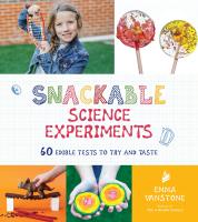 หนังสืออังกฤษใหม่ Snackable Science Experiments : 60 Edible Tests to Try and Taste [Paperback]