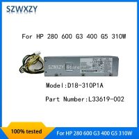 2023 SZWXZY รีเฟอร์บิชสำหรับ HP 280 600 G3แหล่งจ่ายไฟ G5 400 4PIN 310W + D18-310P1A 4PIN L33619-002 100% ทดสอบการจัดส่งที่รวดเร็ว