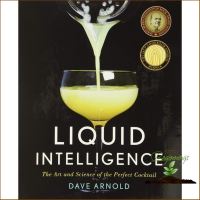 Good quality Liquid Intelligence : The Art and Science of the Perfect Cocktail [Hardcover]หนังสือภาษาอังกฤษ พร้อมส่ง