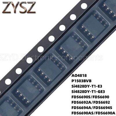 100PCS SOP8 AO4818 P1503BVB Si4828DY-T1-E3 Si4828DY-T1GE3 FDS6690S/FDS6690 FDS6692A/FDS6692 FDS6694A/FDS6694S FDS6690AS/FDS6690A Electronic components