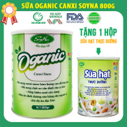 Sữa Thực Vật Soyna Oganic Canxi Nano 800g date mới tặng kèm 1 hộp Sữa Hạt