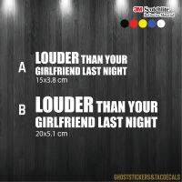 สติกเกอร์lounder than you girlfriend คำกวน แต่งรถยนต์ มอเตอร์ไซค์ bigbike