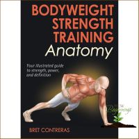 Bestseller &amp;gt;&amp;gt;&amp;gt; Bodyweight Strength Training Anatomy [Paperback] หนังสือภาษาอังกฤษพร้อมส่ง (ใหม่)