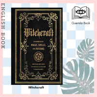[Querida] หนังสือภาษาอังกฤษ Witchcraft : A Handbook of Magic, Spells, and Potions [Hardcover] by Anastasia Greywolf