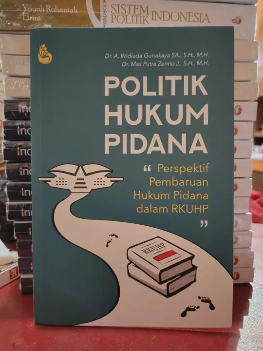 Buku Politik Hukum Pidana : Perspektif Pembaruan Hukum Pidana Dalam ...