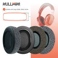 NullMini เปลี่ยนหูฟังสำหรับ Sivga SV006, SV023, Oriole หูฟังหูเบาะปิดหูกันหนาวชุดหูฟัง