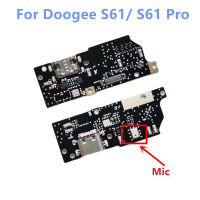 ใหม่สำหรับ Doogee S61 S61 Pro 6.0นิ้วศัพท์มือถือ USB Board Charger ปลั๊กชาร์จเปลี่ยน Controller ชาร์จไมโครโฟน MIC FPC