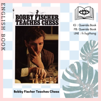 [Querida] หนังสือภาษาอังกฤษ Bobby Fischer Teaches Chess