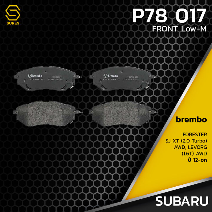 ผ้า-เบรค-หน้า-subaru-forester-sj-xt-2-0-turbo-awd-levorg-1-6t-awd-brembo-p78017-เบรก-เบรมโบ้-ซูบารุ-ฟอเรสเตอร์-เลอวอร์ค-26296ag000-gdb3372